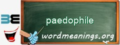 WordMeaning blackboard for paedophile